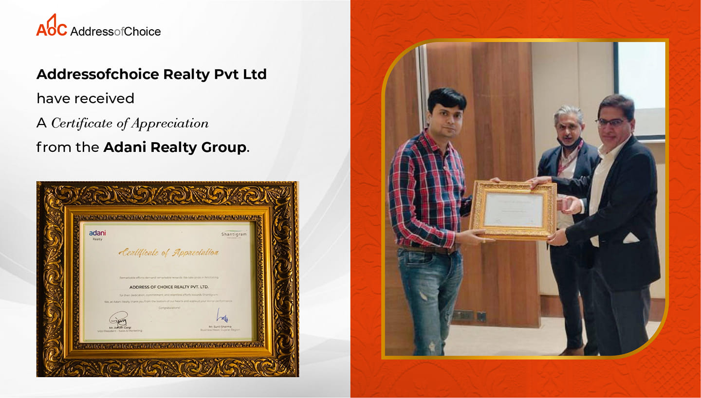Addressofchoice Realty Pvt Ltd have received a Certificate of Appreciation from the Adani Realty Group.