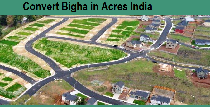 How Many Bigha In 1 Acre In India Acre To Bigha Calculator Converted Chart