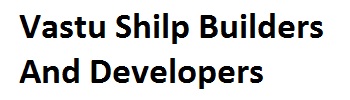Vastu Shilp Builders And Developers