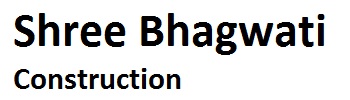 Shree Bhagwati Construction