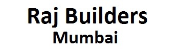 Raj Builders Mumbai
