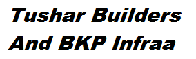 Tushar Builders And BKP Infraa