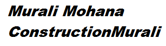 Murali Mohana Construction
