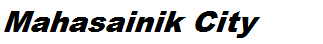 Mahasainik City