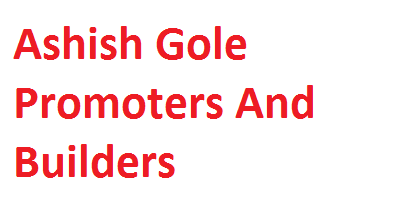 Ashish Gole Promoters And Builders