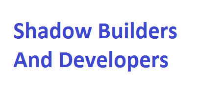 Shadow Builders And Developers