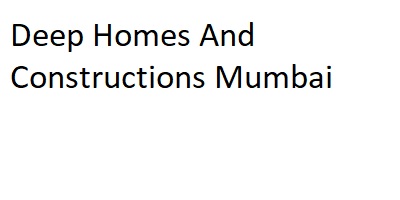 Deep Homes And Constructions Mumbai