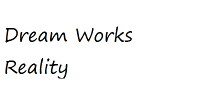 Dream Works Reality