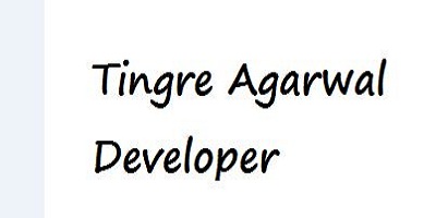 Tingre Agarwal Developer