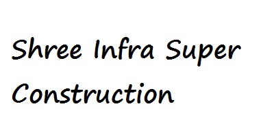 Shree Infra Super Construction