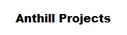 Anthill Projects