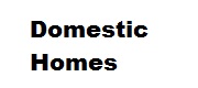 Domestic Homes