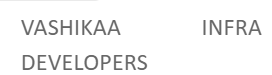 Vashikaa Infra Developer