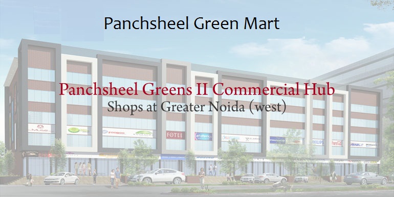 Panchsheel Greens Mart
