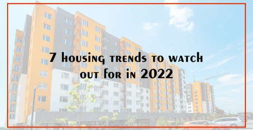 7 Housing Trends to Watch Out For In 2022